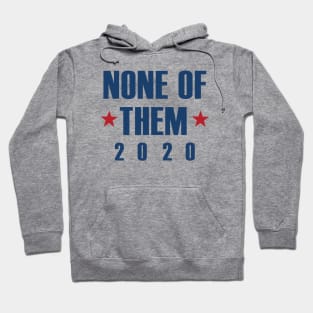 None Of Them 2020 Hoodie